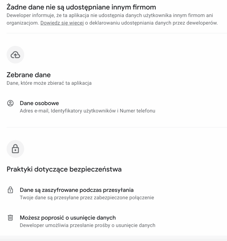 Informacja ze sklepu Google Play, że aplikacja zbiera dane osobowe, ale je szyfruje i nie udostępnia ich innym firmom. Miło, że przynajmniej tyle.